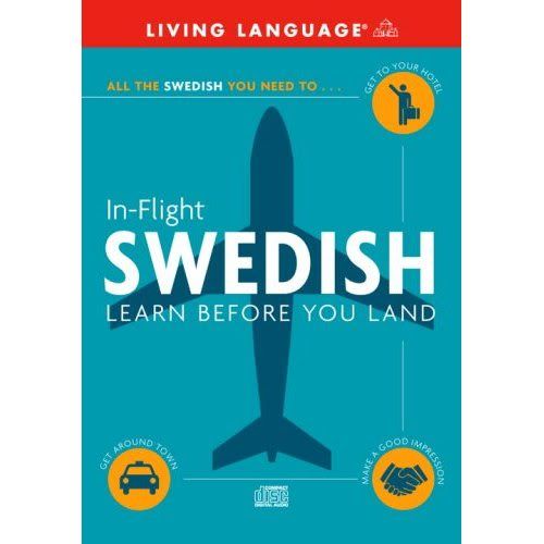 In-Flight Swedish: Learn Before You Land In-Flight Swedish: Learn Before You Land