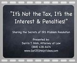 Video15.flv http://getirshelpvideos.com IRS penalties add up quickly! What can you do if the IRS is adding penalties faster then your tax bill is being paid off? Experienced tax attorney discusses how to get your IRS penalties canceled for good. video by IRSproblemsolver