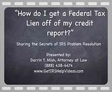 Video18.flv http://getirshelpvideos.com An IRS Federal Tax Lien can do real damage to your credit report. A veteran tax attorney explains what can be done about a Notice of Federal Tax lien particularly regarding credit bureaus. video by IRSproblemsolver